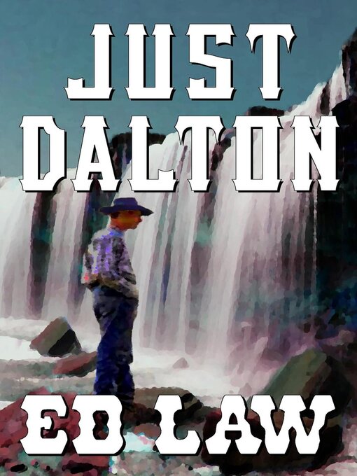 Title details for Just Dalton by Ed Law - Available